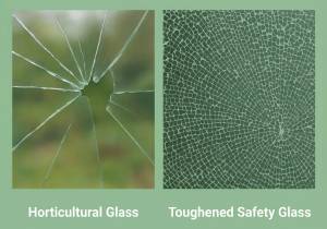 Image showing the difference between toughened glass and horticultural glass